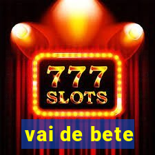 vai de bete